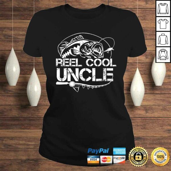 Reel Cool Uncle Fishing Daddy Fathers Day Dad Gifts For Men Shirt