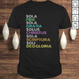 Reformed Christian Five 5 Solas Reformation Day Church Shirt Reformed Christian Five 5 Solas Reformation Day Church Shirt