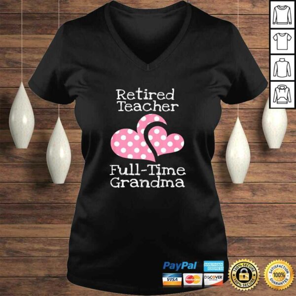 Retired Teacher Full-Time Grandma Teachers Retirement TShirt