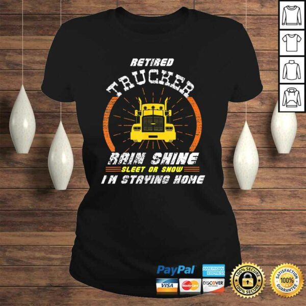 Retired Trucker Shirts Funny Truck Driver Clothing