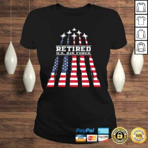 Retirement Gift Retired US Air Force Veteran US Flag TShirt 2 Retirement Gift Retired US Air Force Veteran US Flag TShirt 3