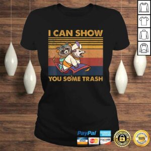 Retro Vintage I Can Show You Some Trash Tee Shirt 2 Retro Vintage I Can Show You Some Trash Tee Shirt 3