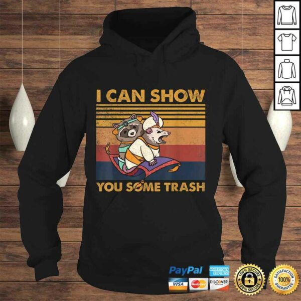 Retro Vintage I Can Show You Some Trash Tee Shirt