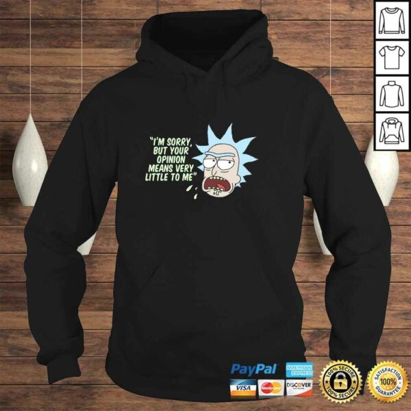 Rick and Morty Your Opinion means Very Little Pullover Hoodie