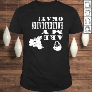 Roller Blades Shirt Inline Skates Roller Derby Gift Okay 1