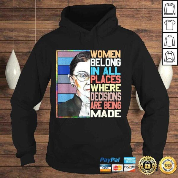 Ruth Bader Ginsburg Shirt Women Belong In All Places Gift