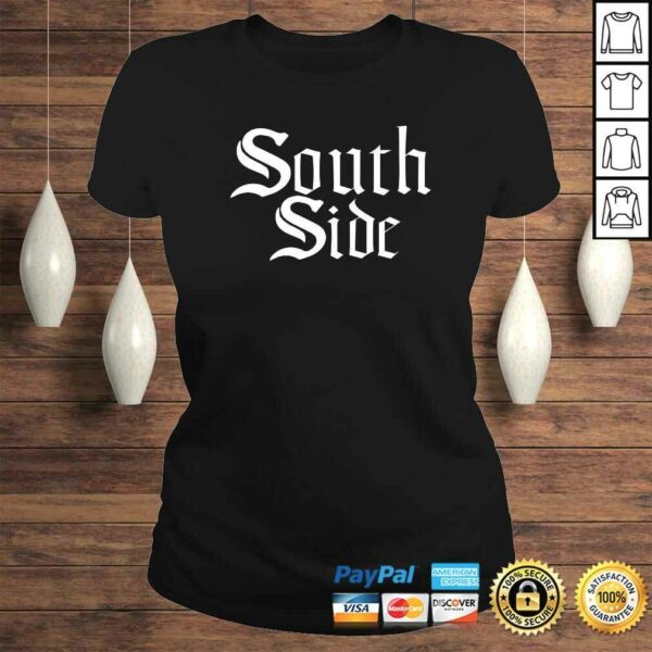 SOUTH SIDE Chicago Custom Classic White Font T-shirt