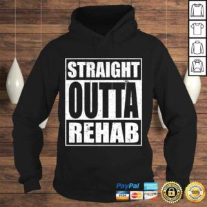 STRAIGHT OUTTA REHAB Shirt PHYSICAL THERAPIST THERAPY TEE 3 STRAIGHT OUTTA REHAB Shirt PHYSICAL THERAPIST THERAPY TEE 4
