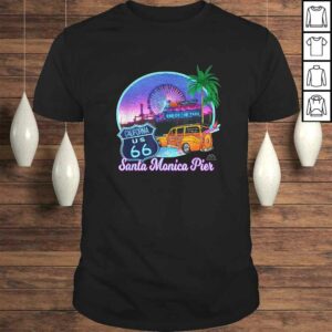 Santa Monica Pier US Route 66 End Pacific Ocean Souvenir Gift TShirt Santa Monica Pier US Route 66 End Pacific Ocean Souvenir Gift TShirt