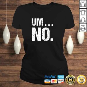 Sarcastic Um No Joke Novelty Hoodie for Snarky Sassy Teens 2 Sarcastic Um No Joke Novelty Hoodie for Snarky Sassy Teens 3