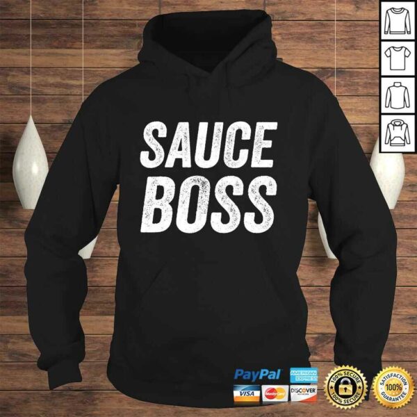 Sauce Boss Chef BBQ Cook Food Humorous Tee Shirt