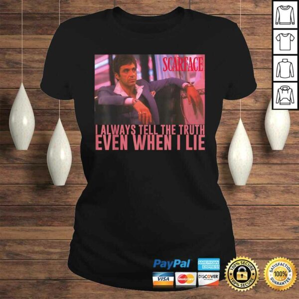 Scarface I Always Tell The Truth Even When I Lie Graphic Tee