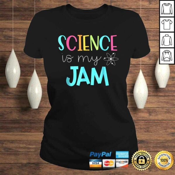 Science Teacher Shirt – Science is my Jam