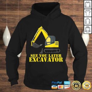 See You Later Excavator Shirt Funny Toddler Boy Kids T-shirt 3 See You Later Excavator Shirt Funny Toddler Boy Kids T shirt 4