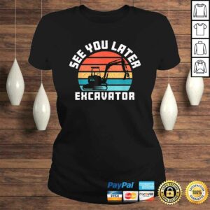 See You Later Excavator Toddler Boy Operator Driver Vintage Tee T-Shirt 2 See You Later Excavator Toddler Boy Operator Driver Vintage Tee T Shirt 3