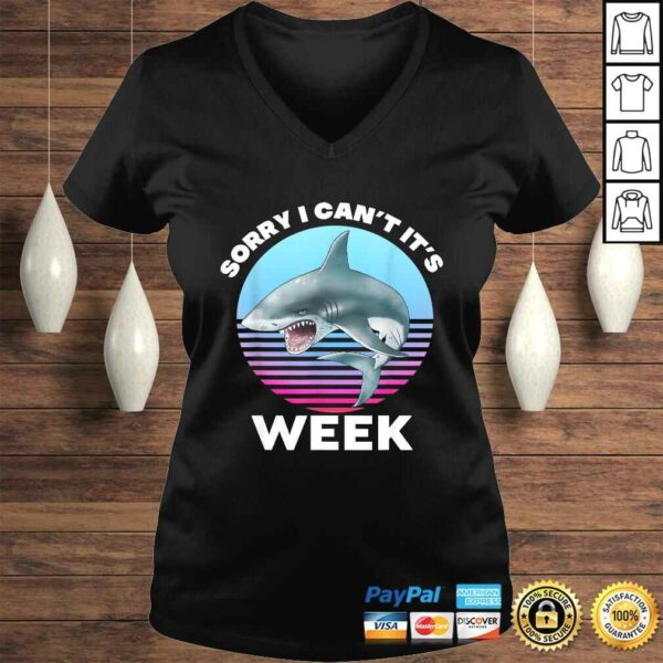 Shark Sorry I Cant Its Fan Week Shirt