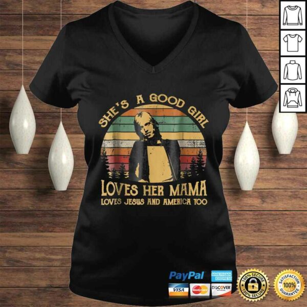 She’s A Good Girl Loves Her Mama Loves Jesus TShirt