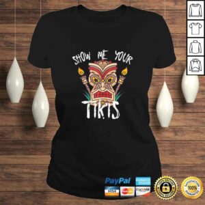 Show Me Your Tikis Funny Angry Tiki Hawaiian T-shirt 2 Show Me Your Tikis Funny Angry Tiki Hawaiian T shirt 3