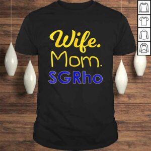 Sigma Gamma SGRho Rho Mom Shirt Paraphernalia Novelty Gift