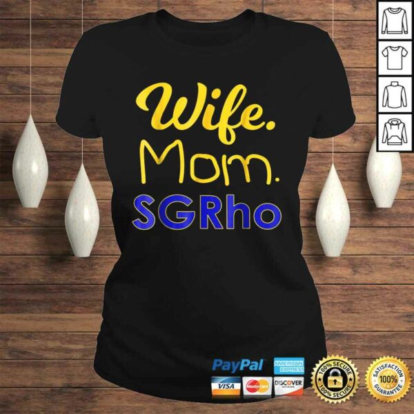 Sigma Gamma SGRho Rho Mom Shirt Paraphernalia Novelty Gift