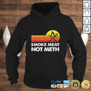 Smoke Meat Brisket Not Meth Quote BBQ Gift Home Cook Dad Men Tee Shirt 3 Smoke Meat Brisket Not Meth Quote BBQ Gift Home Cook Dad Men Tee Shirt 4