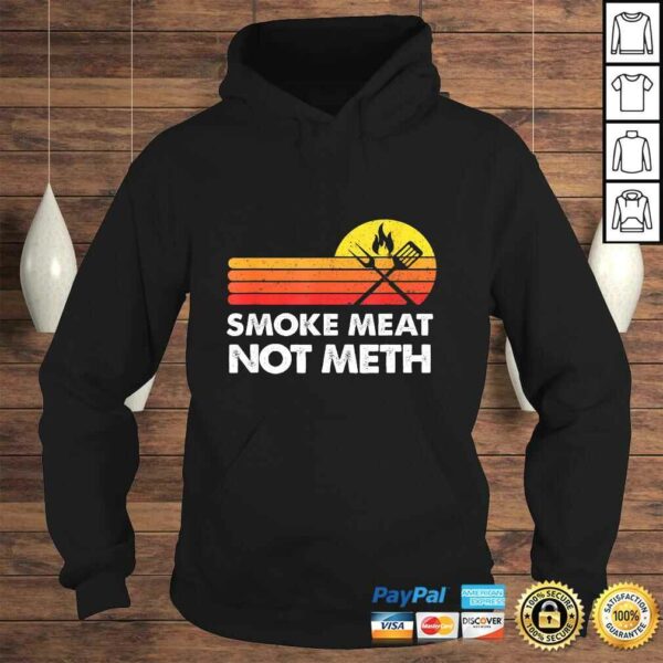 Smoke Meat Brisket Not Meth Quote BBQ Gift Home Cook Dad Men Tee Shirt