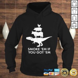 Smoke 'em if you got 'em! Cool & Funny Smokin' Pit Grill 3 Smoke em if you got em! Cool Funny Smokin Pit Grill 4