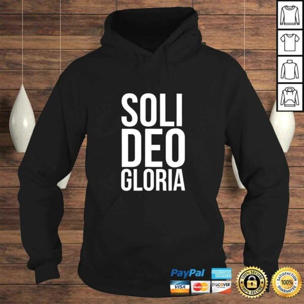 Soli Deo Gloria For the Glory of God Alone Latin TShirt