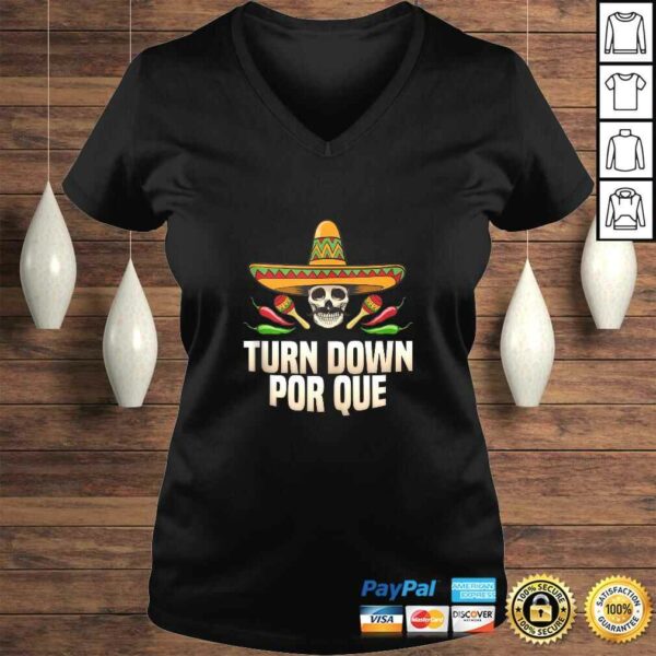 Sombrero Turn Down Por Que Shirt Cinco de Mayo Men Women TShirt