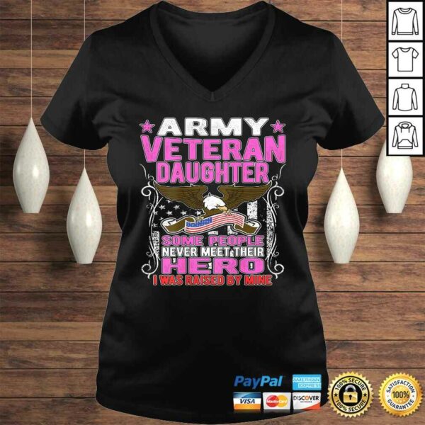 Some Never Meet Their Hero Army Veteran Daughter Shirt