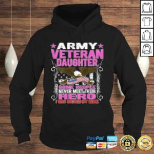 Some Never Meet Their Hero Army Veteran Daughter Shirt 3 Some Never Meet Their Hero Army Veteran Daughter Shirt 4