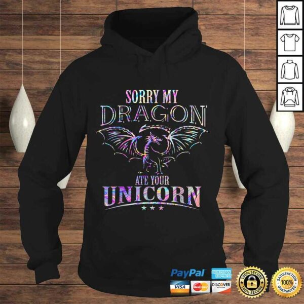 Sorry My Dragon Ate Your Unicorn TShirt