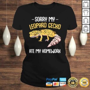 Sorry My Leopard Gecko Ate My Homework Cute Adorable PeShirt 2 Sorry My Leopard Gecko Ate My Homework Cute Adorable PeShirt 3