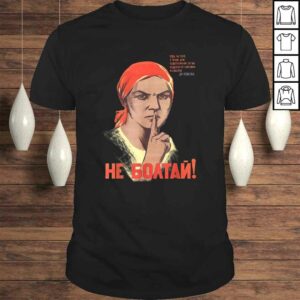 Soviet Propaganda DONT TALK WW2 USSR Russian TShirt 1
