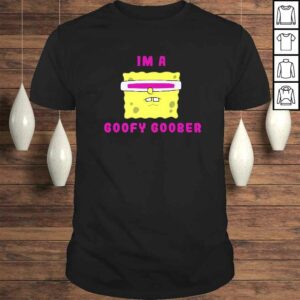 Spongebob Squarepants I’m A Goofy Goober Portrait Tee T-Shirt Spongebob Squarepants I’m A Goofy Goober Portrait Tee T-Shirt
