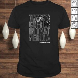 Star Trek Voyager Coffee In That Nebula TShirt Star Trek Voyager Coffee In That Nebula TShirt