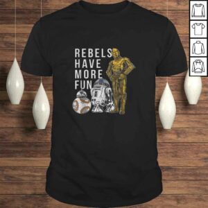 Star Wars Last Jedi Droids Rebels Have More Fun Gold TShirt Star Wars Last Jedi Droids Rebels Have More Fun Gold TShirt