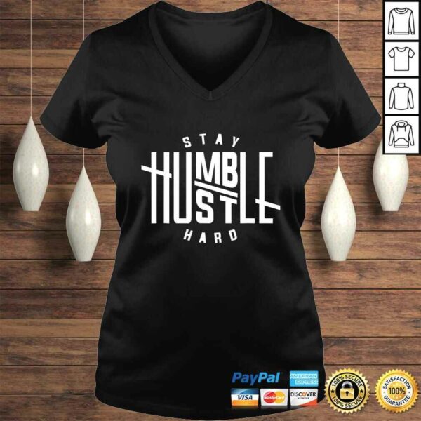 Stay Humble Hustle Hard TShirt