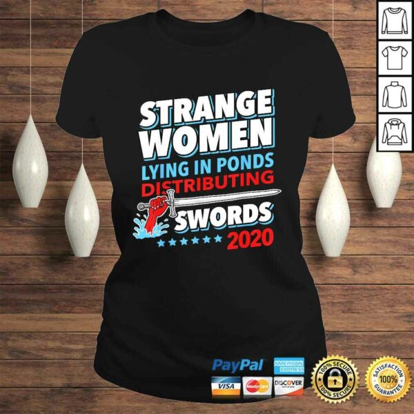 Strange Women In Ponds Distributing Swords 2020 Election V-Neck T-Shirt