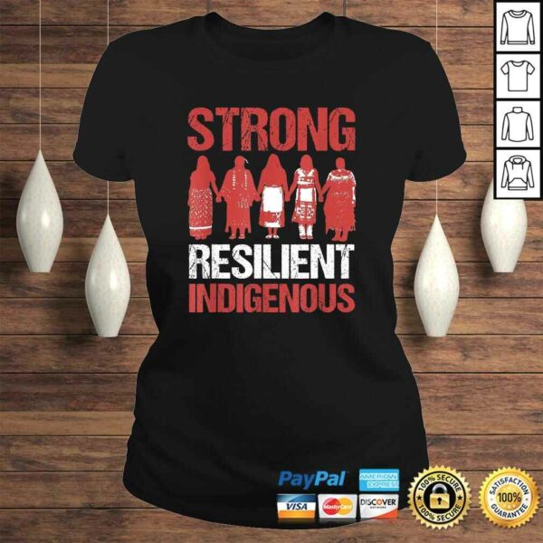 Strong Resilient Indigenous Native American Saying Tee Shirt