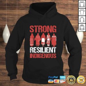 Strong Resilient Indigenous Native American Saying Tee Shirt 3 Strong Resilient Indigenous Native American Saying Tee Shirt 4