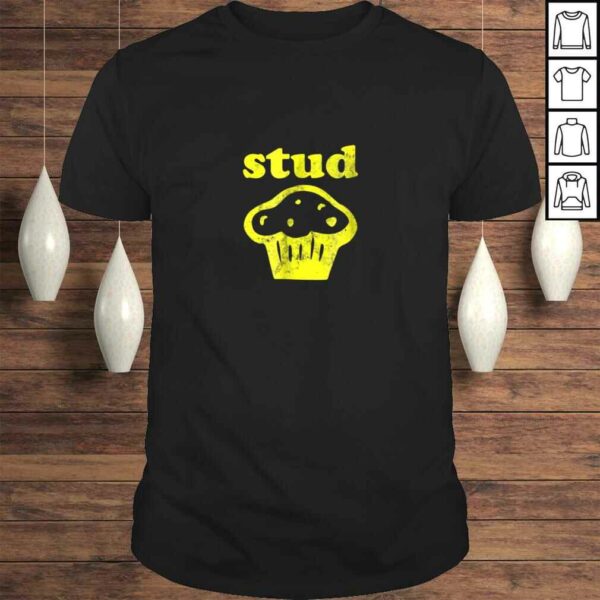 Stud Muffin TShirt