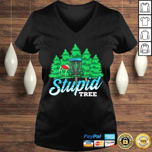 Stupid Tree Disc Golf Funny Player Gift for Men Women TShirt