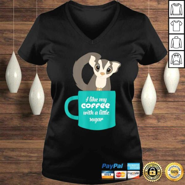 Sugar Glider Shirt Gift for Sugar Glider and Coffee Lovers