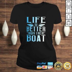 Summer Boating Life Is Better On The Boat TShirt 2 Summer Boating Life Is Better On The Boat TShirt 3