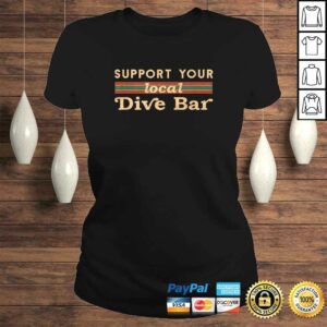 Support Your Local Dive Bar aarel for Support Local Barten Gift Top 3