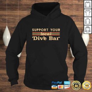 Support Your Local Dive Bar aarel for Support Local Barten Gift Top 4