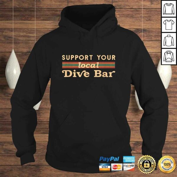 Support Your Local Dive Bar a´´arel for Support Local Barten Gift Top