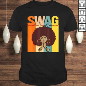 Swag Vintage Melanin Afro Woman Queen Black History Month Shirt Swag Vintage Melanin Afro Woman Queen Black History Month Shirt