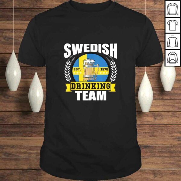 Swedish Drinking Team Funny Sweden Flag Beer Party Gift Idea Gift TShirt